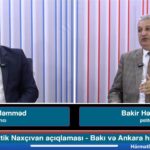 Rusiyadan kritik Naxçıvan açıqlaması - Bakı və Ankara hərəkətə keçib - BAKİR HƏSƏNBƏYLİ ilə gündəm